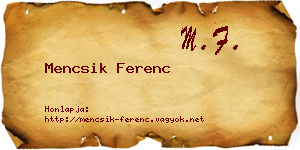 Mencsik Ferenc névjegykártya
